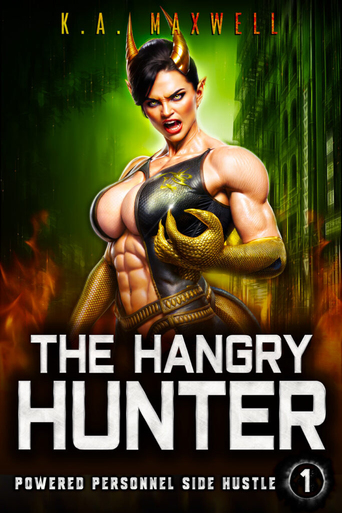 The Hangry Hunter- Powered Personnel Side Hustle 1